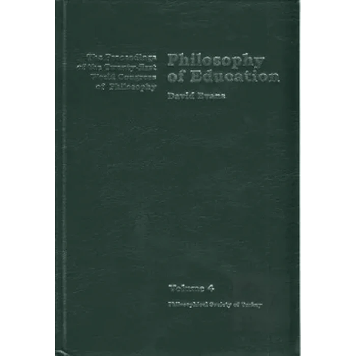 Volume 4: Philosophy of Education