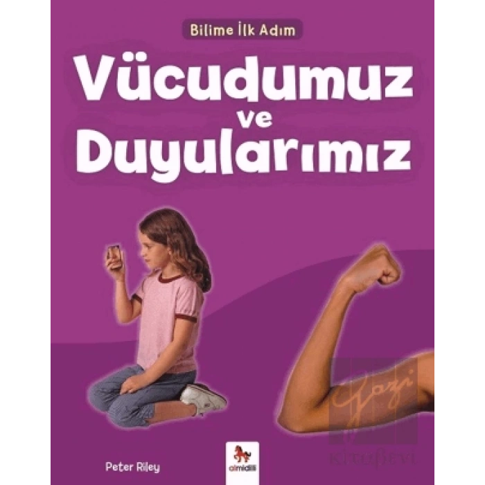 Vücudumuz ve Duyularımız - Bilime İlk Adım