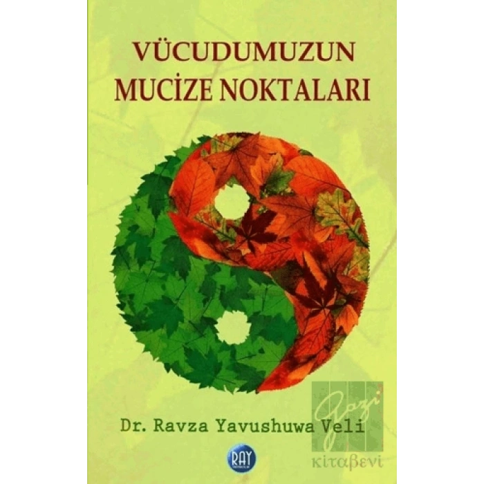 Vücudumuzun Mucize Noktaları