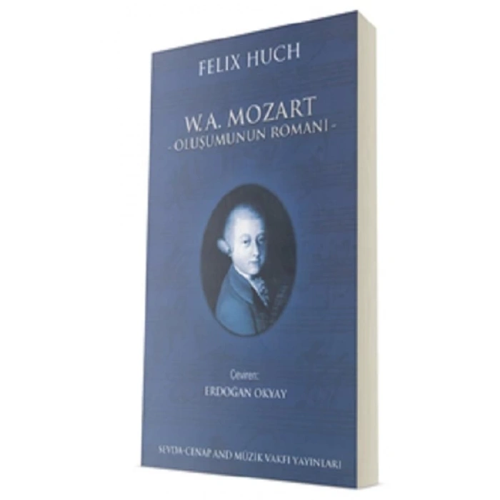 W. A. Mozart - Oluşumunun Romanı - 1