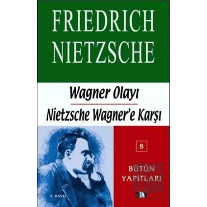 Wagner Olayı - Nietzsche Wagner’e Karşı