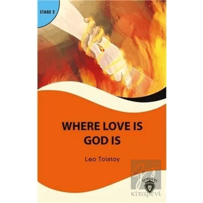 Where Love is God is Stage 2