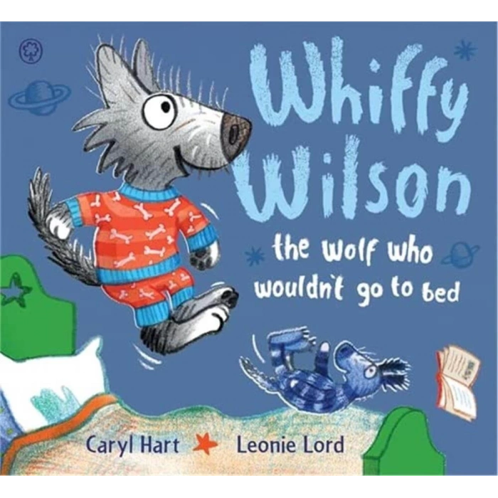 Whiffy Wilson: The Wolf Who Wouldnt Go to Bed