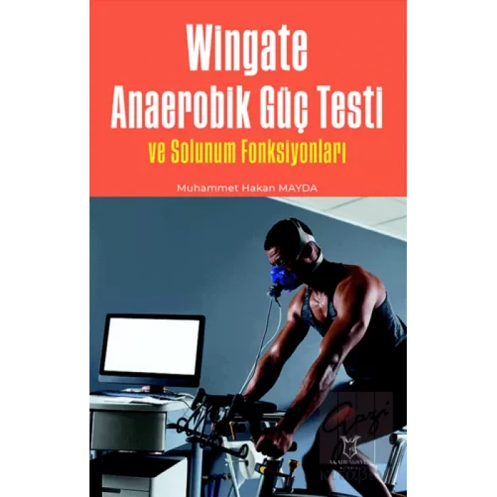 Wingate Anaerobik Güç Testi ve Solunum Fonksiyonları