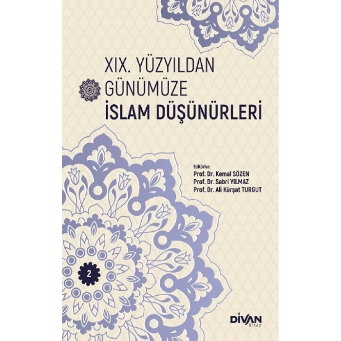XIX. Yüzyıldan Günümüze İslam Düşünürleri – Cilt 2