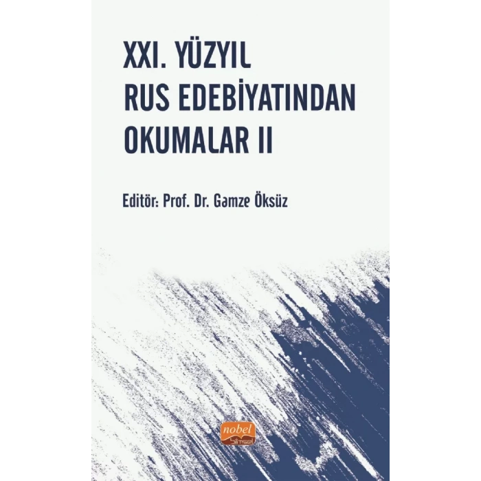 XXI. Yüzyıl Rus Edebiyatından Okumalar II
