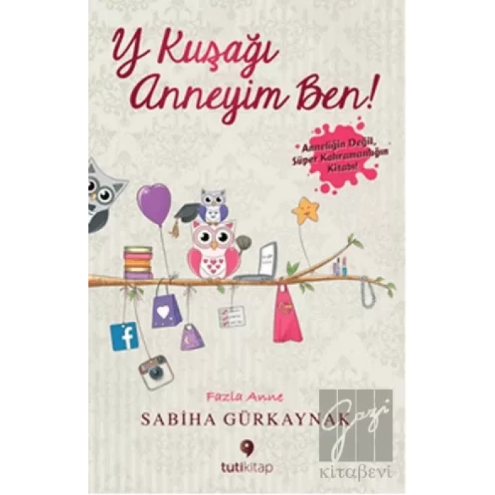 Y Kuşağı Anneyim Ben