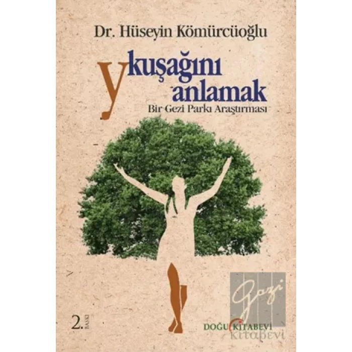 Y Kuşağını Anlamak : Bir Gezi Parkı Araştırması