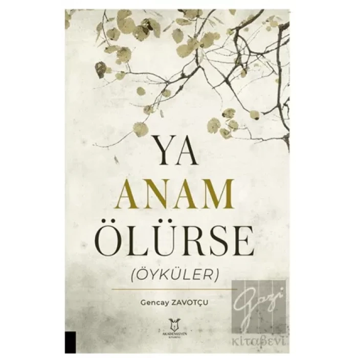 Ya Anam Ölürse (Öyküler)