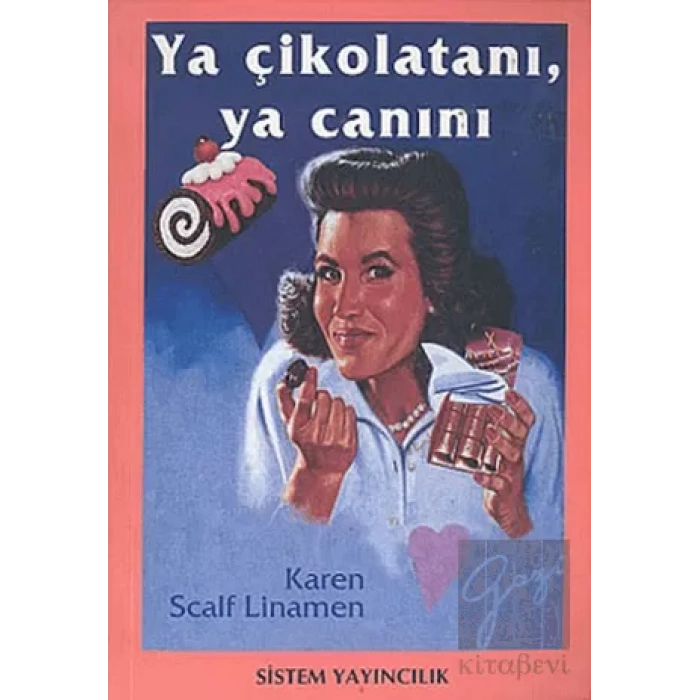 Ya Çikolatanı,Ya Canını