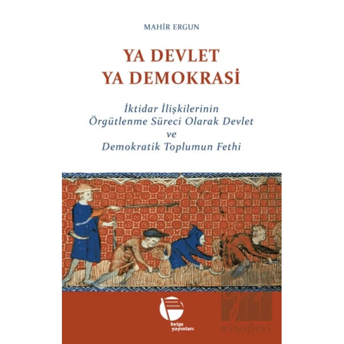 Ya Devlet Ya Demokrasi