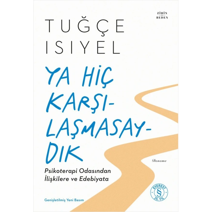 Ya Hiç  Karşılaşmasaydık