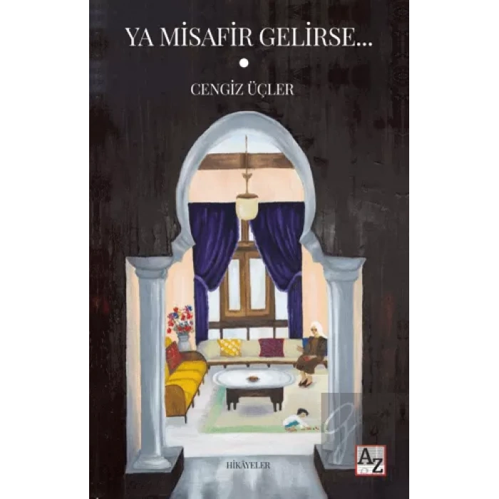 Ya Misafir Gelirse…