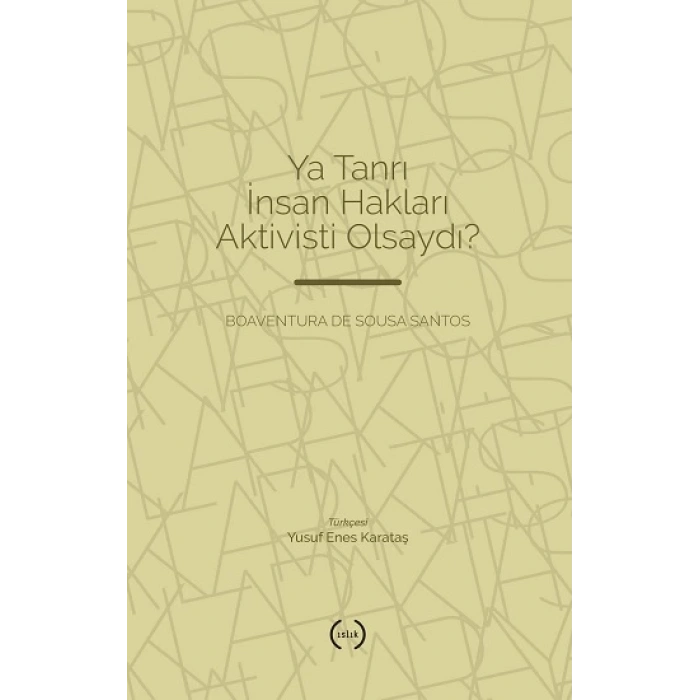 Ya Tanrı İnsan Hakları Aktivisti Olsaydı?