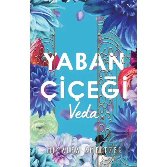 Yaban Çiçegi Veda