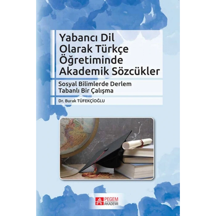 Yabancı Dil Olarak Türkçe Öğretiminde Akademik Sözcükler