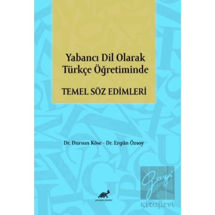 Yabancı Dil Olarak Türkçe Öğretiminde Temel Söz Edimleri