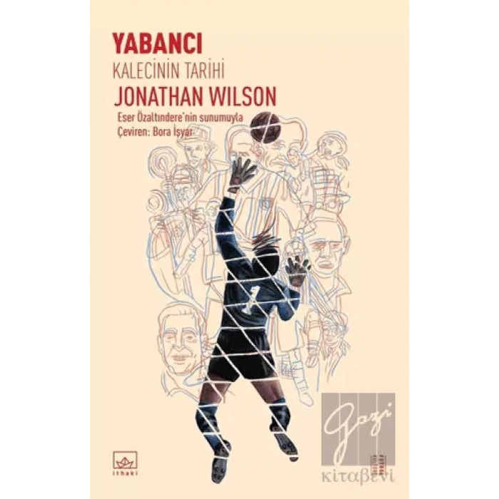 Yabancı: Kalecinin Tarihi