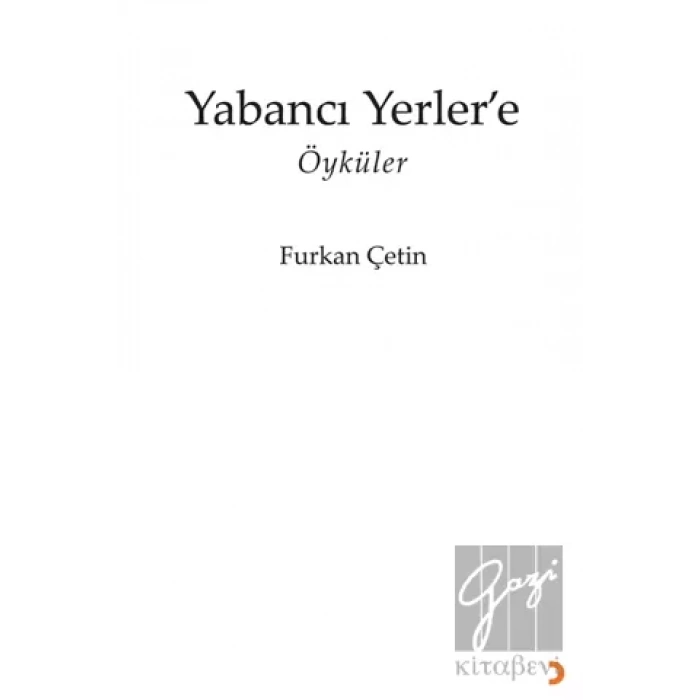 Yabancı Yerler’e