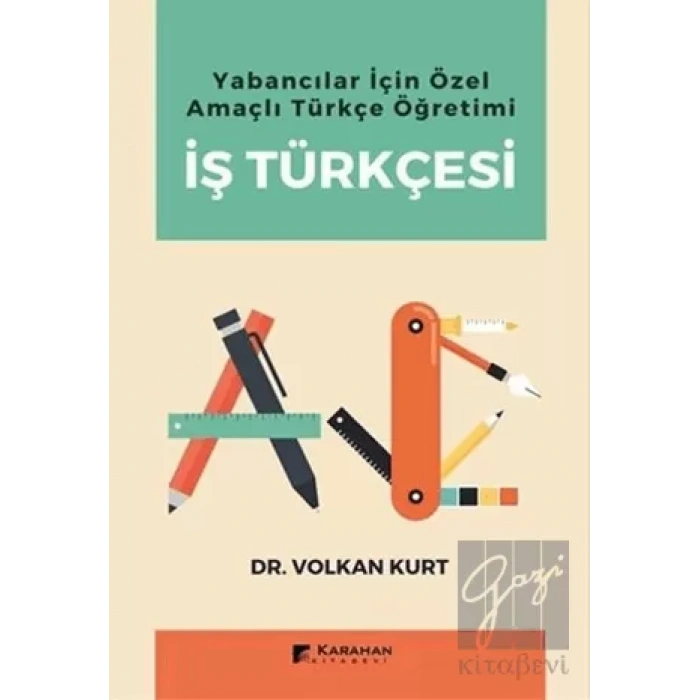 Yabancılar İçin Özel Amaçlı Türkçe Öğretimi İş Türkçesi