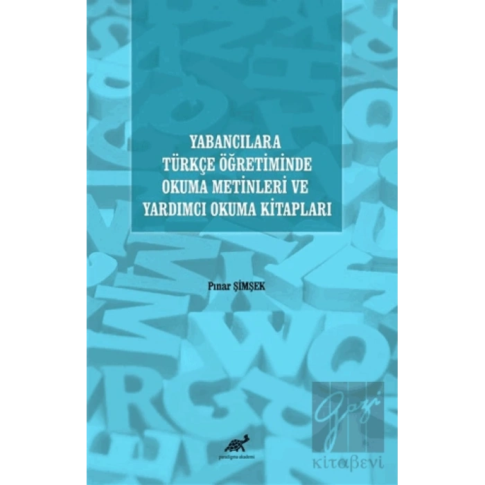 Yabancılara Türkçe Öğretiminde Okuma Metinleri ve Yardımcı Okuma Kitapları