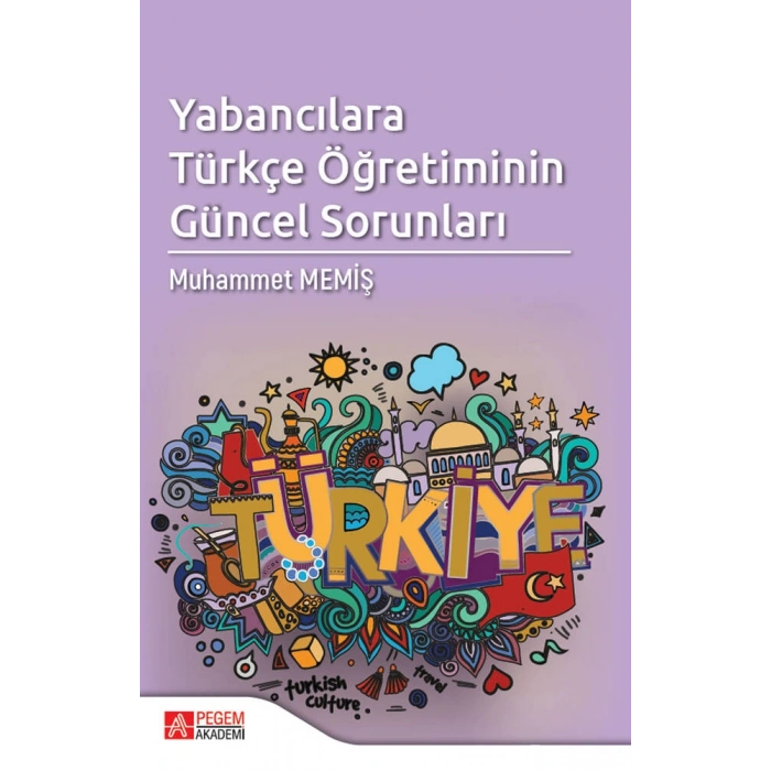 Yabancılara Türkçe Öğretiminin Güncel Sorunları