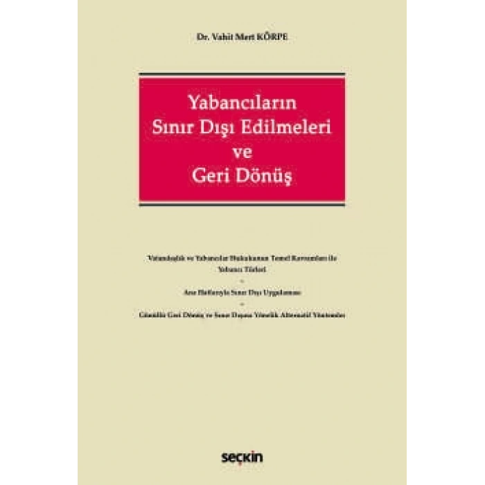 Yabancıların Sınır Dışı Edilmeleri ve Geri Dönüş