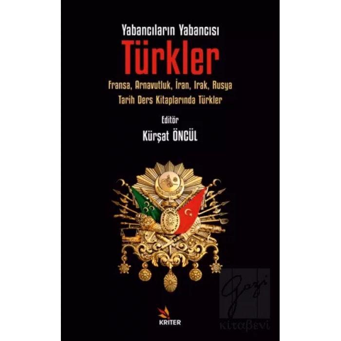 Yabancıların Yabancısı: Türkler