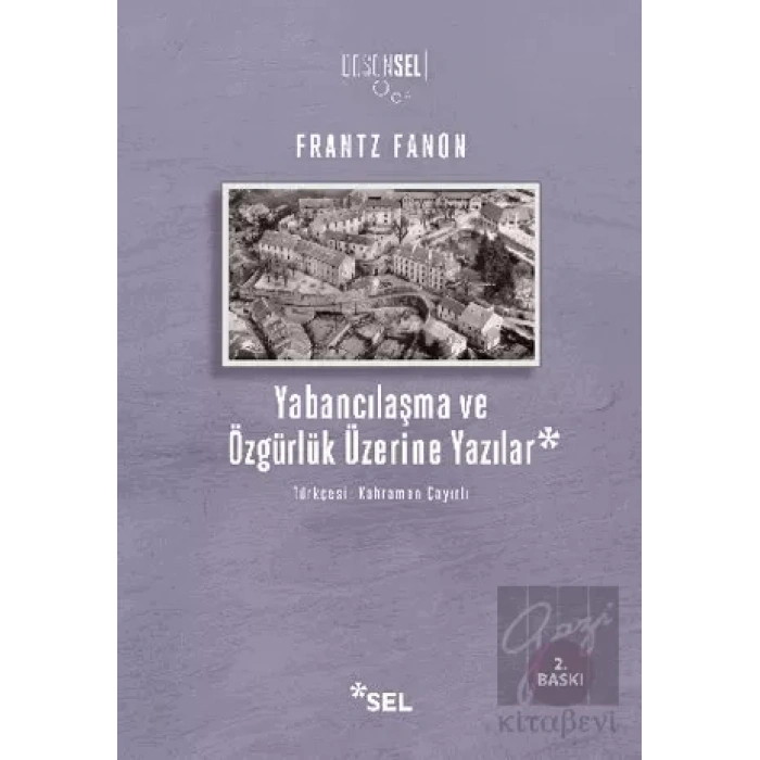 Yabancılaşma ve Özgürlük Üzerine Yazılar