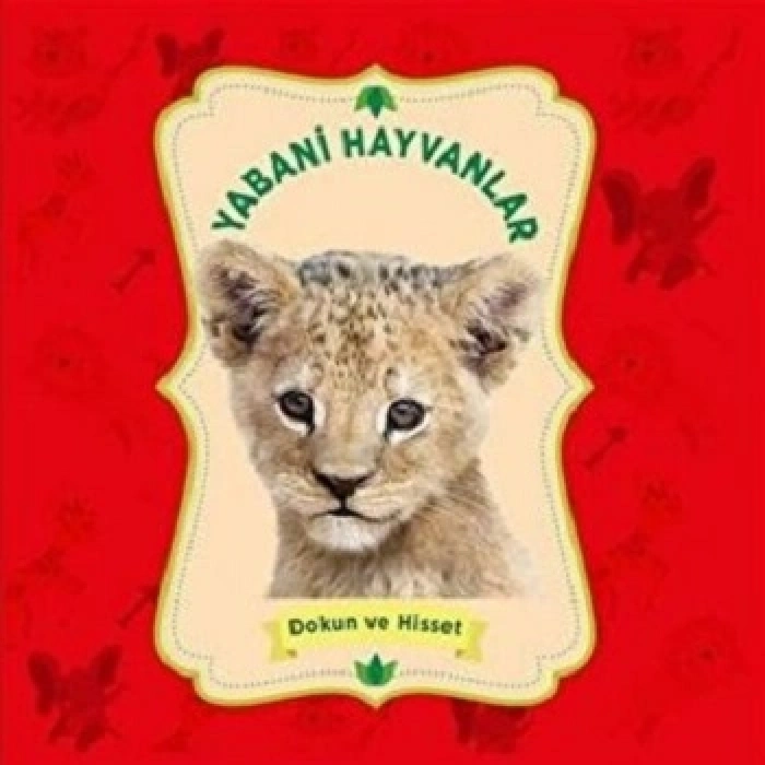 Yabani Hayvanlar - Dokun ve Hisset