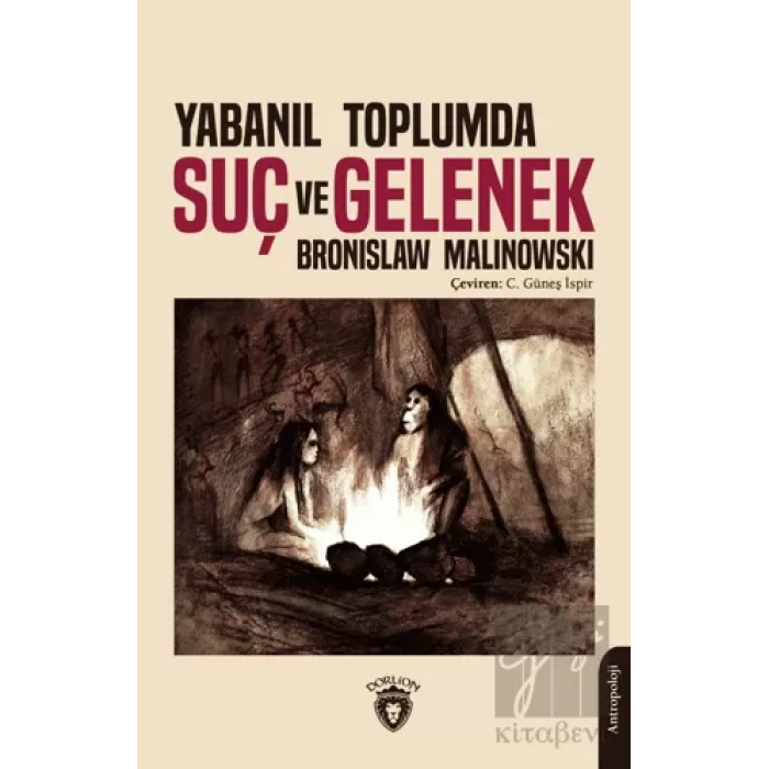 Yabanıl Toplumda Suç ve Gelenek