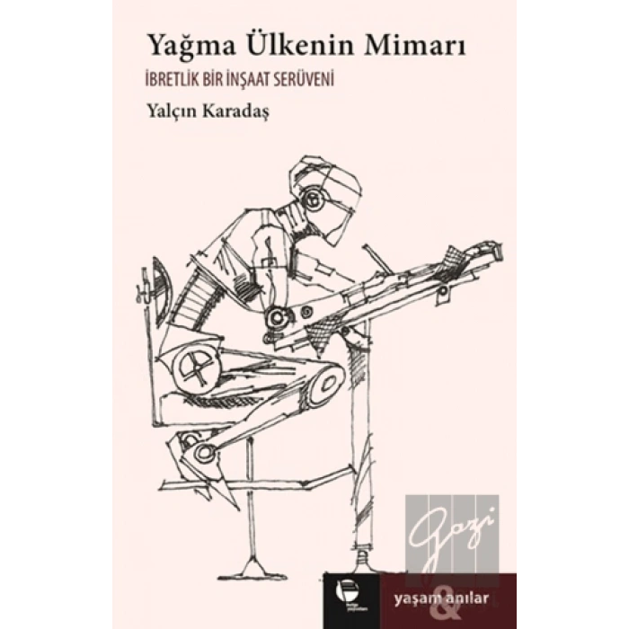 Yağma Ülkenin Mimarı