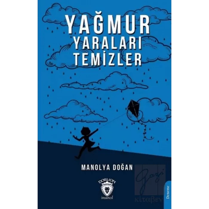 Yağmur Yaraları Temizler