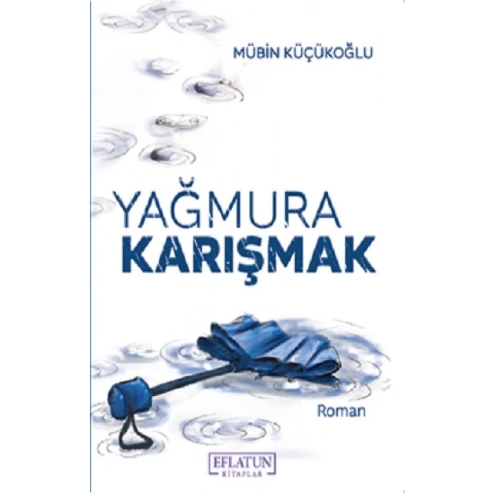 Yağmura Karışmak