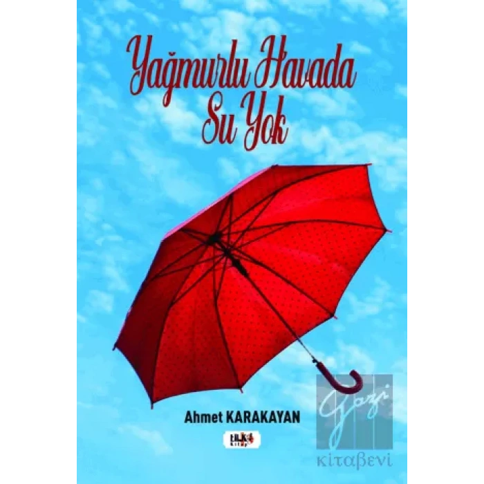 Yağmurlu Havada Su Yok