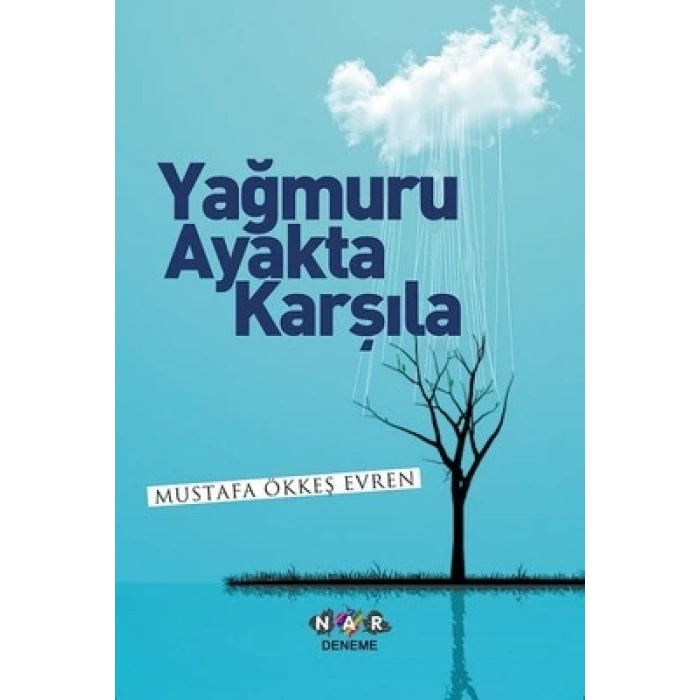 Yağmuru Ayakta Karşıla