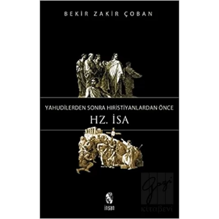 Yahudilerden Sonra Hristiyanlardan Önce Hz. İsa