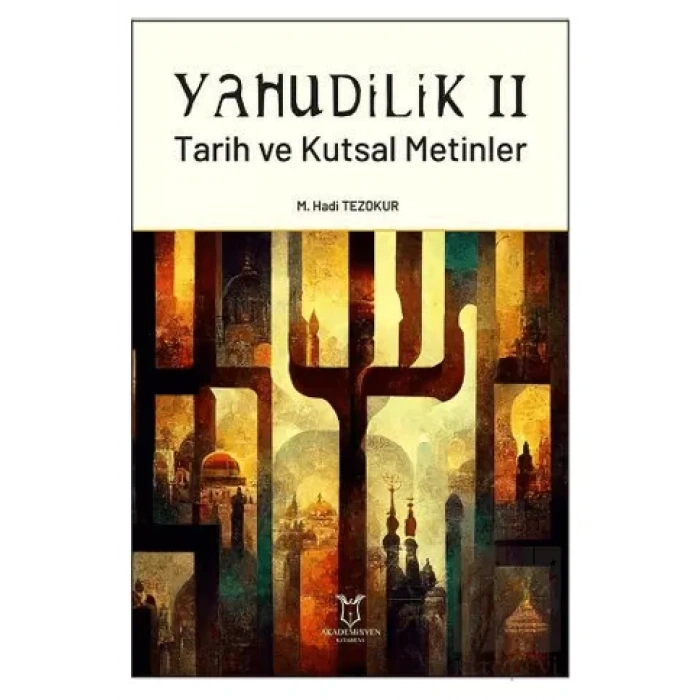 Yahudilik II Tarih ve Kutsal Metinler