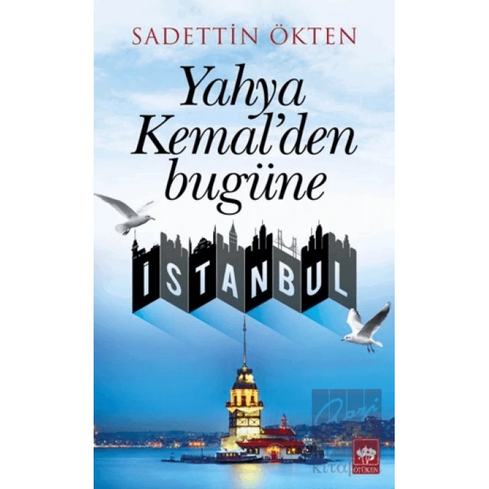Yahya Kemalden Bugüne İstanbul