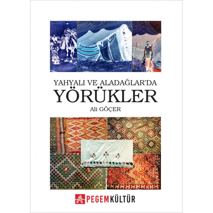 Yahyalı ve Aladağlarda Yörükler