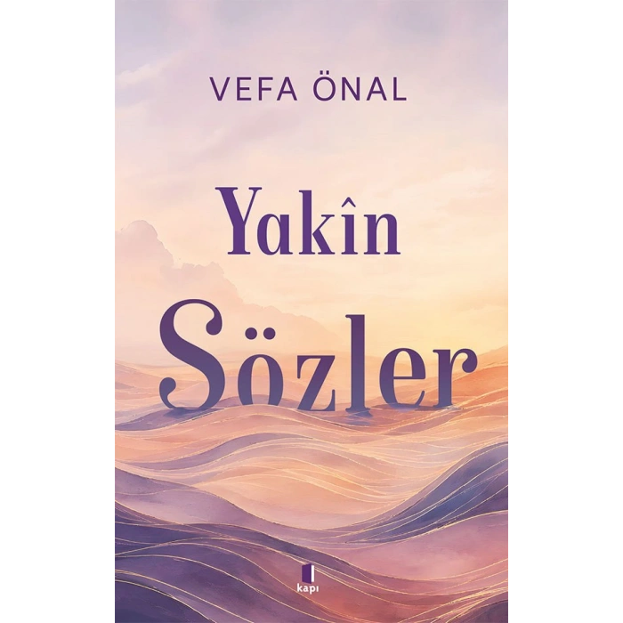 Yakîn Sözler