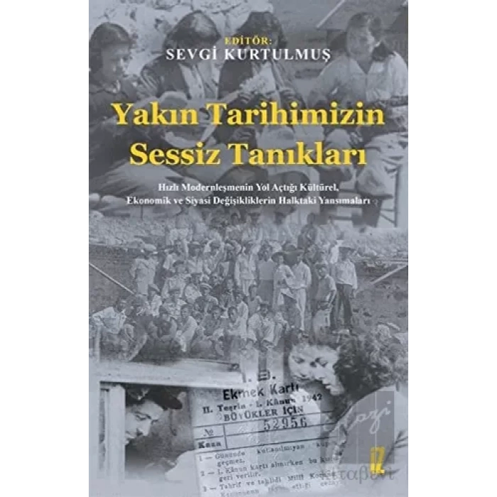 Yakın Tarihimizin Sessiz Tanıkları