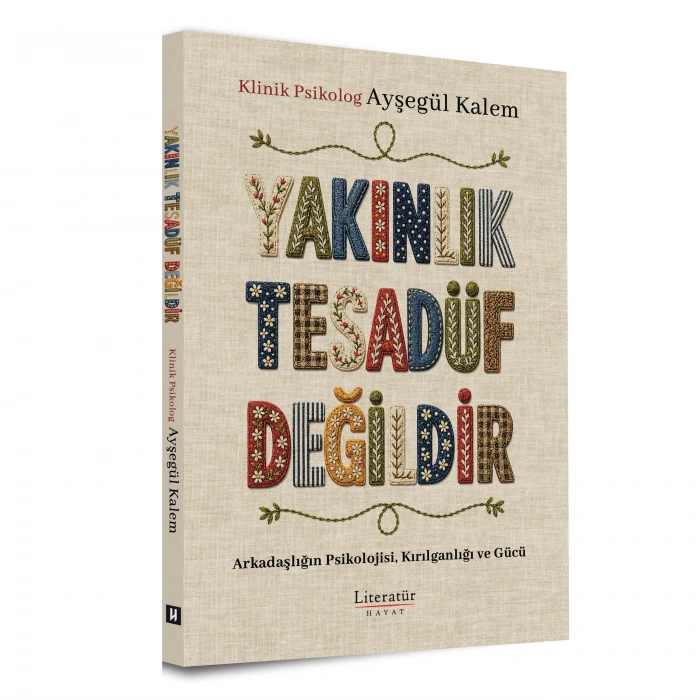 Yakınlık Tesadüf Değildir: Arkadaşlığın Psikolojisi, Kırılganlığı ve Gücü