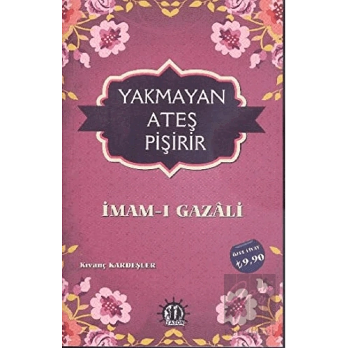 Yakmayan Ateş Pişirir