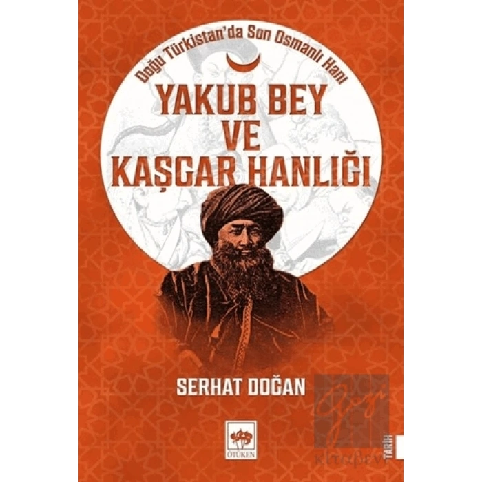 Yakub Bey ve Kaşgar Hanlığı