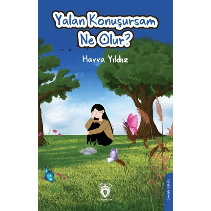 Yalan Konuşursam Ne Olur?