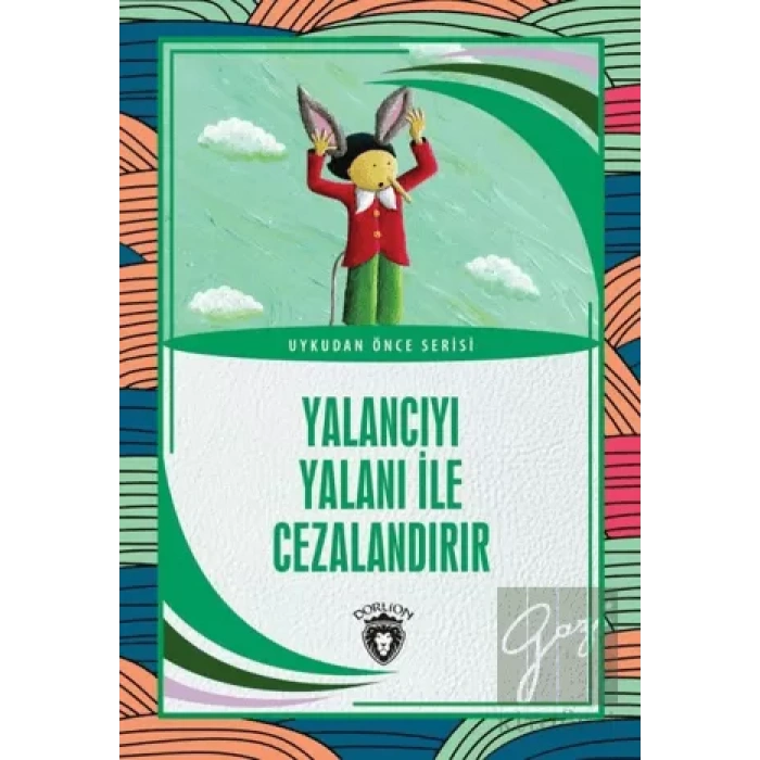 Yalancıyı Yalanı İle Cezalandır