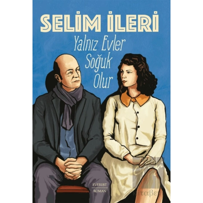 Yalnız Evler Soğuk Olur