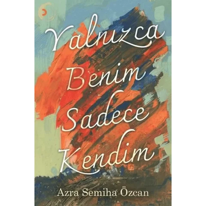 Yalnızca Benim Sadece Kendim