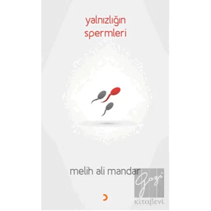 Yalnızlığın Spermleri